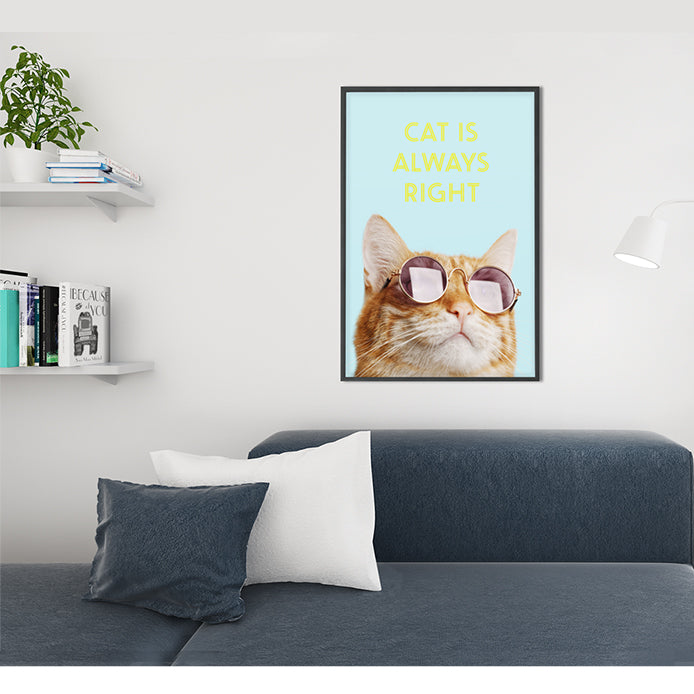Cat Is Always Right Premium Matte vertical posters