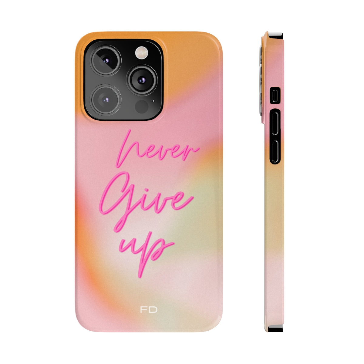 Never Give Up Quote Slim Case for iPhone