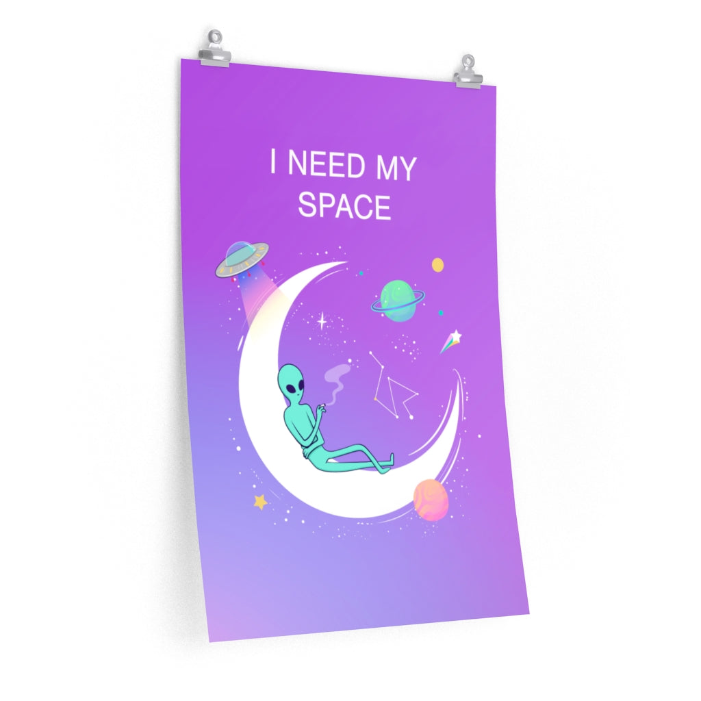 Alien I Need My Space Premium Matte vertical posters