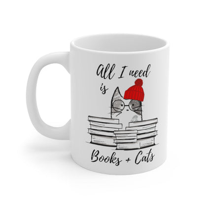 Book Lovers Mug, All I Need is Books & Cats Mug