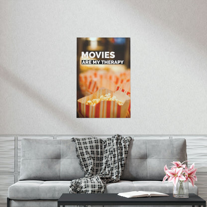 Movies Are My Therapy Poster