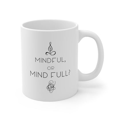 Yoga Theme - Mindful or Mind Full Mug