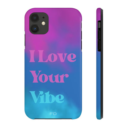 I Love Your Vibe Tough Case for iPhone with Wireless Charging