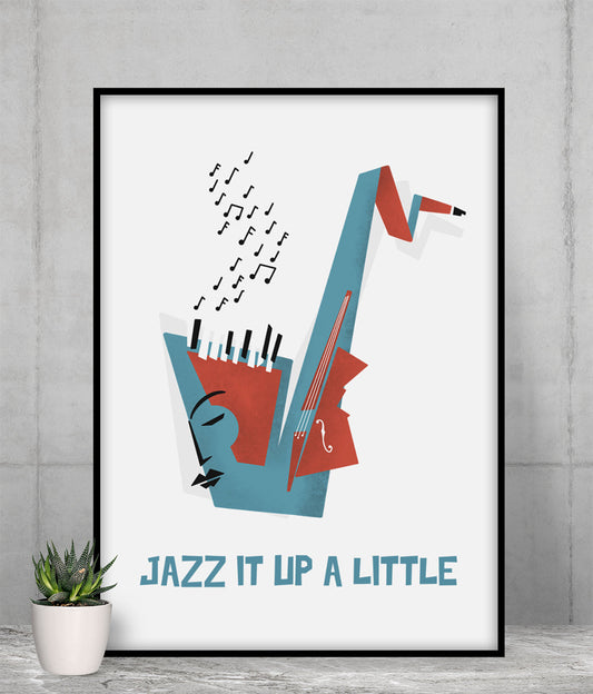 Jazz It Up a Little Poster